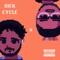 Sick Cycle - flessin2k & Kgigs lyrics
