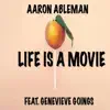 Life Is a Movie - Single (feat. Genevieve Goings) - Single album lyrics, reviews, download