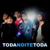 Toda Noite Toda - EP