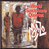 World Saxophone Quartet - M'bizo Suite: Pt. 3: M'bizo