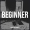 Beginner - Black Tie Dynasty lyrics