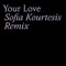 Your Love (Sofia Kourtesis Remix) artwork