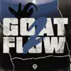 Goat Flow 2 - Single album lyrics, reviews, download