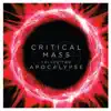 Critical Mass Vol. 2: Apocalypse album lyrics, reviews, download