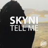 Skyni - Tell Me