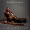 Kachkaniraqmi (Paloma Torcaza / Ayrampito / Adiós Pueblo de Ayacucho / Ojos Azules / Quisiera Quererte) - Single