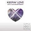 Stream & download Keepin' Love - Single