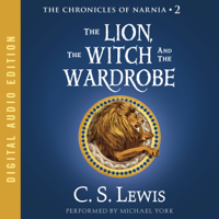 C. S. Lewis - The Lion, the Witch, and the Wardrobe: The Chronicles of Narnia (Unabridged) artwork
