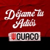 Guaco - Déjame Tu Adiós