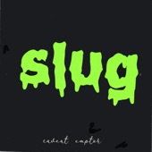 Slug - With a Little Love