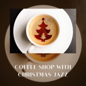 Coffee Shop with Christmas Jazz artwork