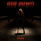 Muse - Dig Down