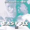 Easy Fix (feat. T9ine) - Single album lyrics, reviews, download