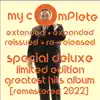 My Complete Extended + Expanded Reissued + Re-released Special Deluxe Limited Edition Greatest Hits Album [remastered 2022] album lyrics, reviews, download