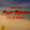 Stream & download Phat Beach (I'll Be Ready) - Single