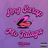 Ang Sarap Mo Talaga artwork
