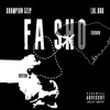 Stream & download Fa Sho (feat. Lul Bob) - Single