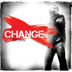 Change by Clint Brown album reviews, ratings, credits