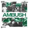 Ambush - Single album lyrics, reviews, download