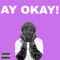 Ay Okay - Reco Savage lyrics