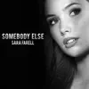 Sombody else (Acoustic) - Single album lyrics, reviews, download