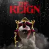 The Reign - Single album lyrics, reviews, download