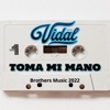 Toma Mi Mano - Single