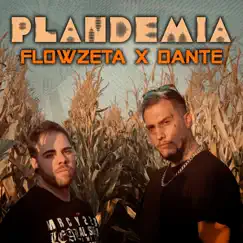 Plandemia - Single by Dante, Flowzeta & TTM Prod album reviews, ratings, credits