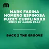 Stream & download Back 2 the Groove (Aaron Paar Remix) - Single