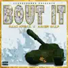 Bout It (feat. Maxo Kream & Xavier Wulf) - Single album lyrics, reviews, download