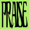 Praise! (feat. Foggieraw, Ty Brasel, Parris Chariz, Not Klyde, 1K Phew, Aha Gazelle, 350, Kaleb Mitchell & nobigdyl.) - Single album lyrics, reviews, download