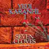 Yedi Karanfil, Vol. 1 (Seven Cloves Enstrumantal) album lyrics, reviews, download