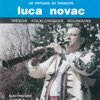 Luca Novac Taragot (Trésor Folkloriques Roumains)
