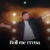 Boll Me Rrena - Single, 2022