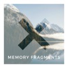 Memory Fragments - Single, 2017