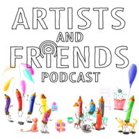 Artists and Friends Podcast podcast