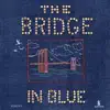 The Bridge in Blue album lyrics, reviews, download