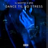 Dance Til No Stress - EP