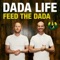 Feed the Dada (Radio Edit) - Dada Life lyrics