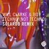 Techno (Not Techno) [Solardo Remix] - Single