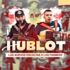 Hublot by Los Farmerz, Los Nuevos Escoltas iTunes Track 1