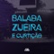 Balada, Zueira e Curtição artwork