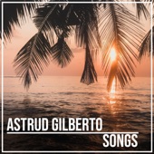 Astrud Gilberto - Songs artwork