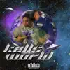 Kellz World album lyrics, reviews, download