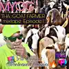 Tha Goat Farmer Mixtape Ep1 album lyrics, reviews, download