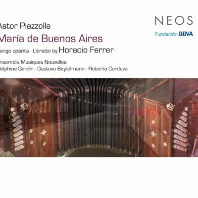 Piazzolla: María de Buenos Aires - Gustavo Beytelmann Piazzolla: María de Buenos Aires - Gustavo Beytelmann