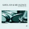 Thru the Night (Karol XVII & MB Valence Remix) - Single album lyrics, reviews, download