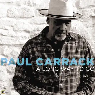 A Long Way to Go - Single by Paul Carrack album reviews, ratings, credits