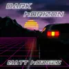 Dark Horizon - Single album lyrics, reviews, download