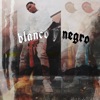 Blanco y negro - Single